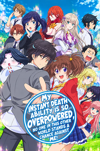 My Instant Death Ability Is Overpowered