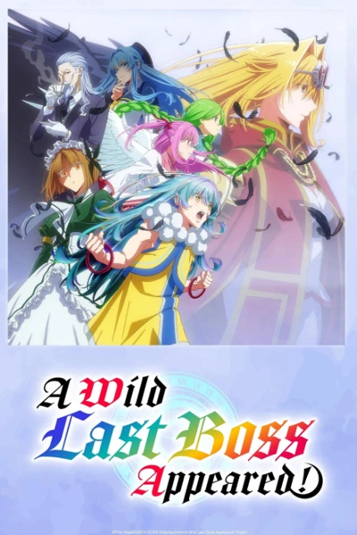 A Wild Last Boss Appeared! (Season 01)