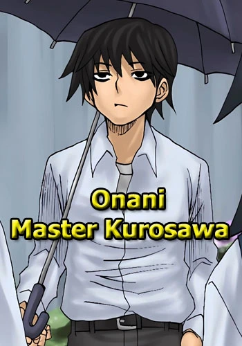 Onani Master Kurosawa